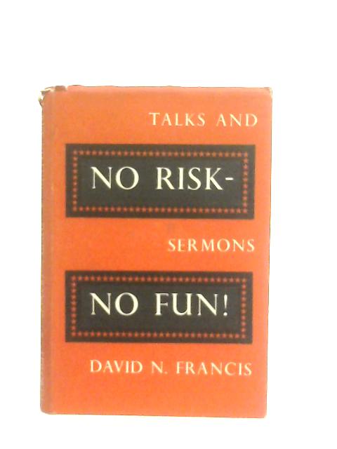 No Risk No Fun