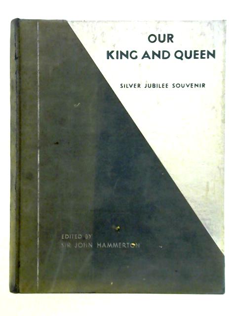 Our King and Queen - Silver Jubilee Edition