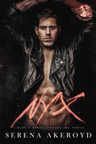 Nyx A Dark  Dirty MC Romance Satans Sinners MC