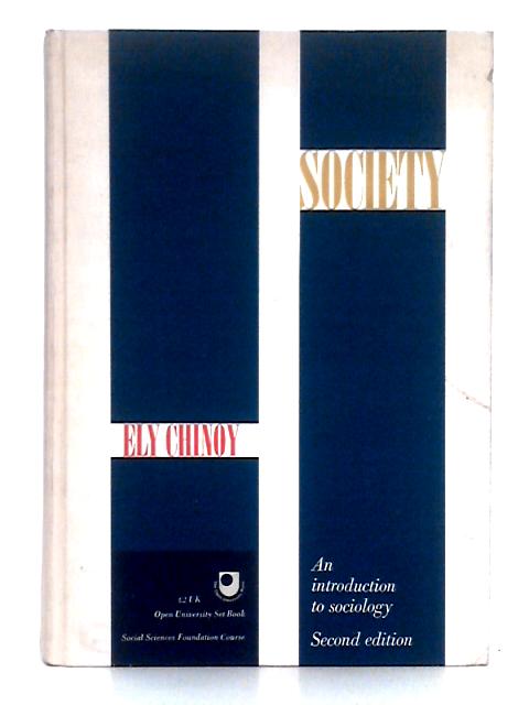 Society; an Introduction to Sociology Second Edition