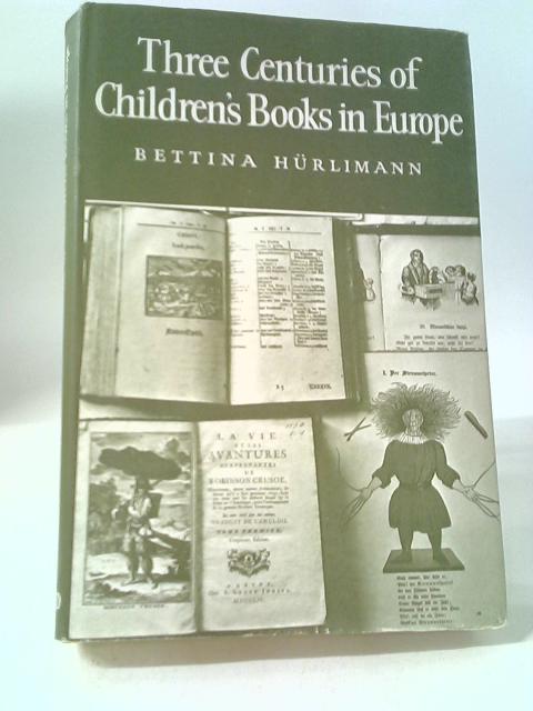 Three Centuries of Children's Books in Europe