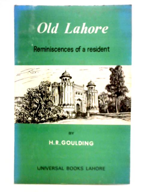 "Old Lahore": Reminiscences of a Resident