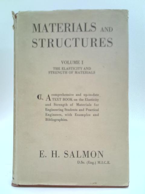 Materials and Structures Vol. 1 - The Elasticity and Strength of Materials