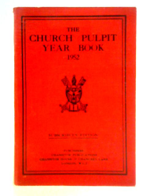 The Church Pulpit Year Book 1952