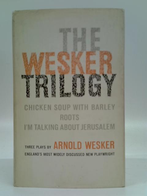 The Wesker Trilogy