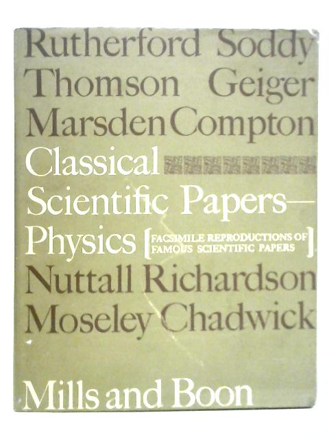 Classical Scientific Papers, Physics. - Facsimile Reproductions of ...