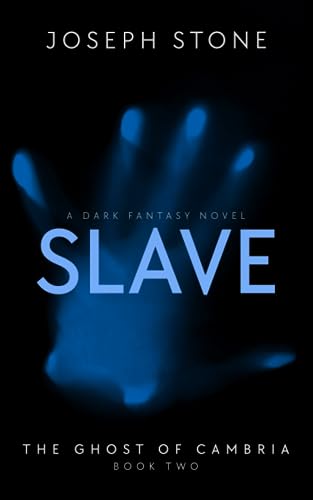 Slave (The Ghost of Cambria)