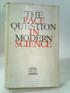 The Race Question In Modern Science. 