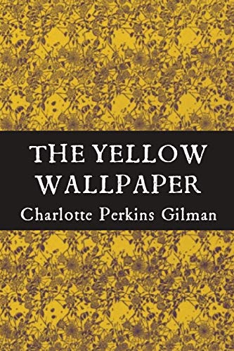The Yellow Wallpaper