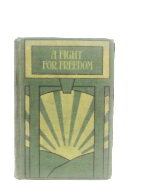 A Fight for Freedom