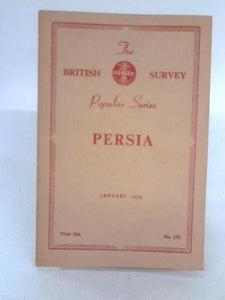 The British Survey Pupular Series No 173: Persia 