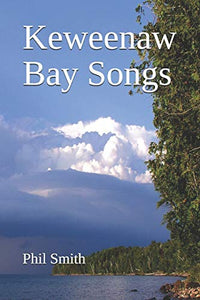 Keweenaw Bay Songs 