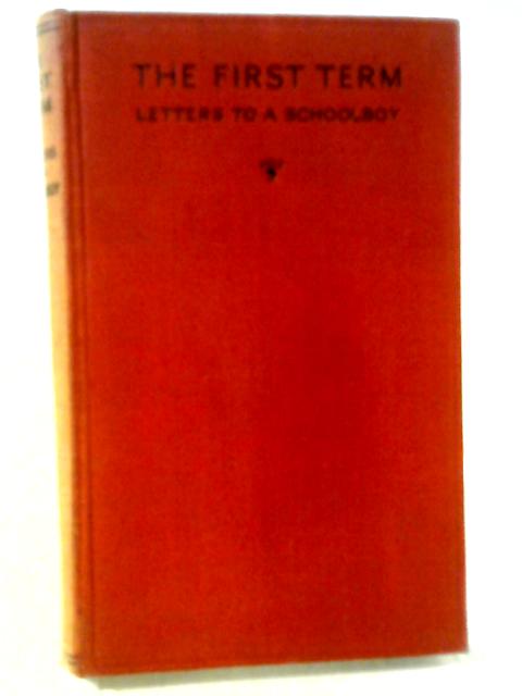 The First Term: Letters to a Schoolboy