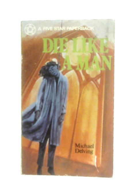 Die Like A Man