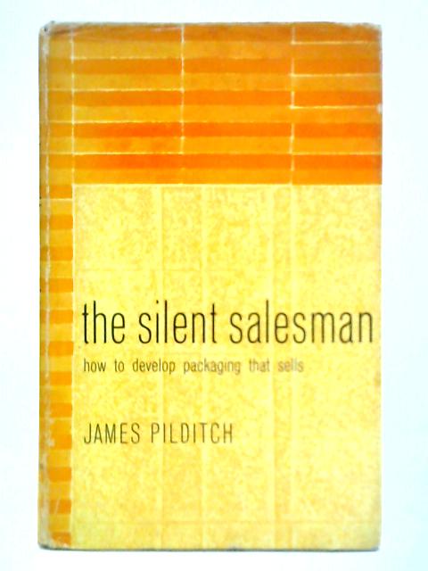 The Silent Salesman: How to Develop Packaging That Sells
