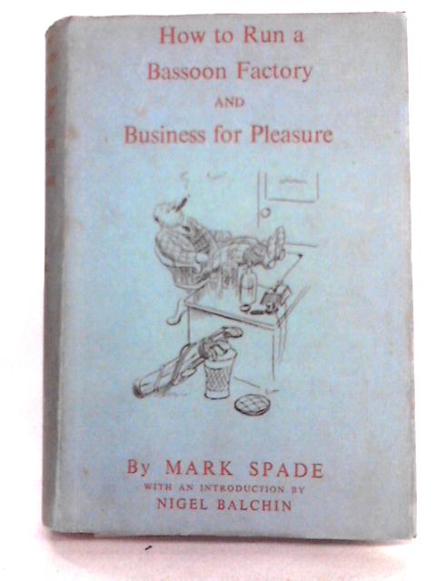 How to Run a Bassoon Factory