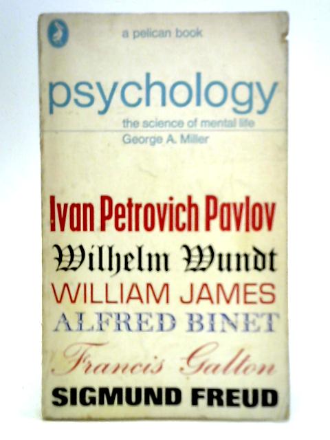 Psychology: The Science of Mental Life