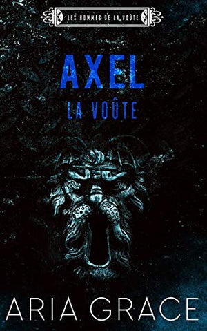 La Voûte; Axel