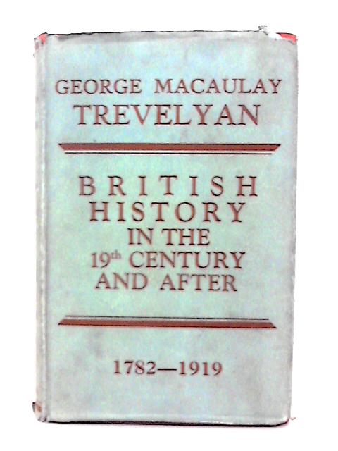 British History in the Nineteenth Century & After (1782-1919)