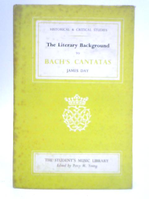 The Literary Background to Bach's Cantatas