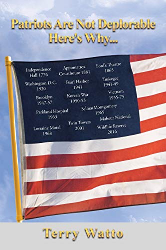 Patriots Are Not Deplorable Here's Why...
