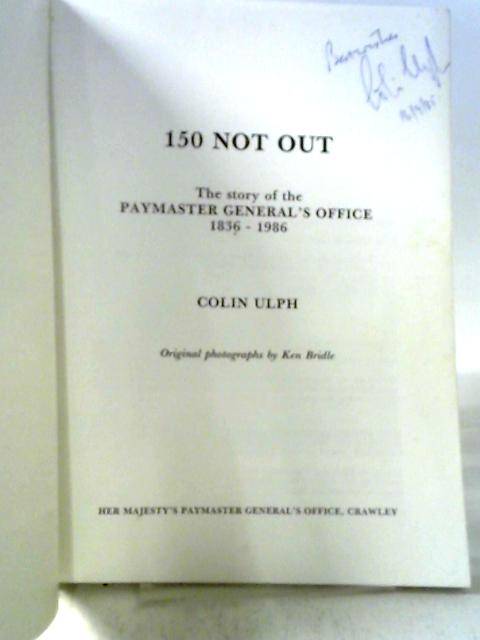 150 Not Out: Story of the Paymaster General's Office, 1836-1986