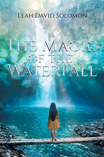 The Magic of the Waterfall