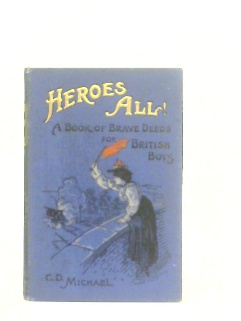 Heroes All!