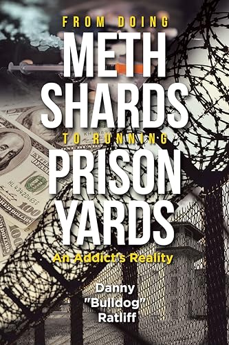 From Doing Meth Shards to Running Prison Yards