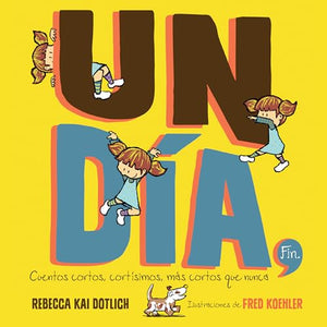 Un Día, Fin (One Day, The End) 