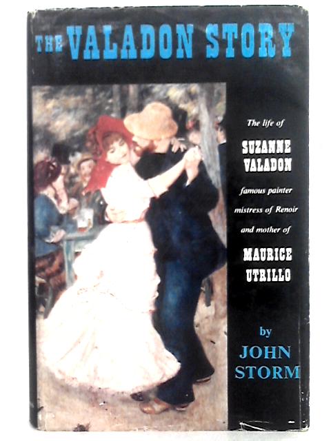 The Valadon Story: the Life of Suznne Valadon.