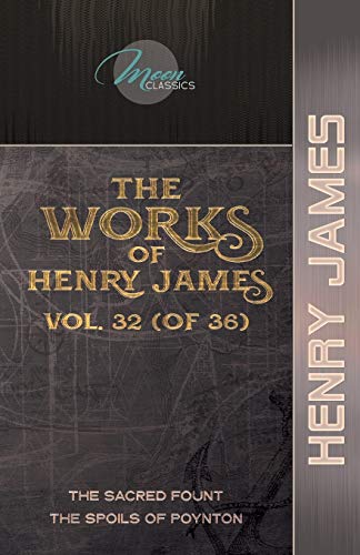 The Works of Henry James, Vol. 32 (of 36)