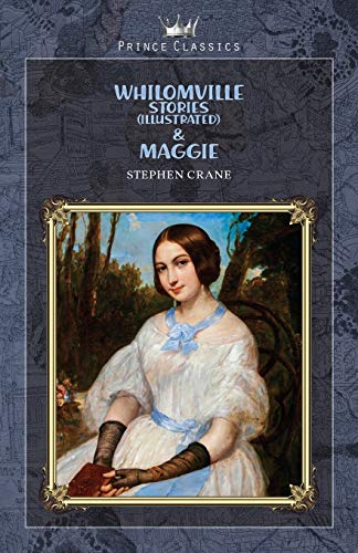 Whilomville Stories (Illustrated) & Maggie