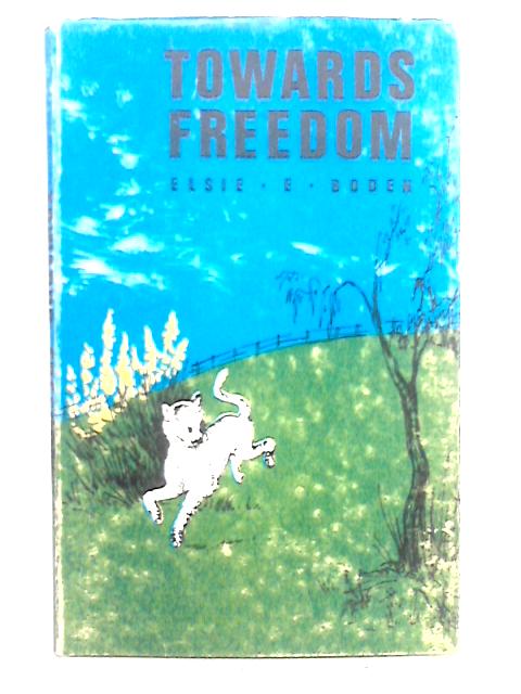Towards Freedom
