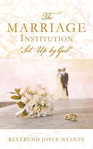 The Marriage Institution Set Up By God