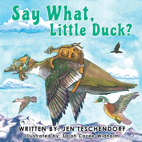 Say What, Little Duck?