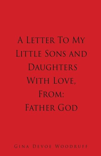 A Letter To My Little Sons and Daughters With Love, From