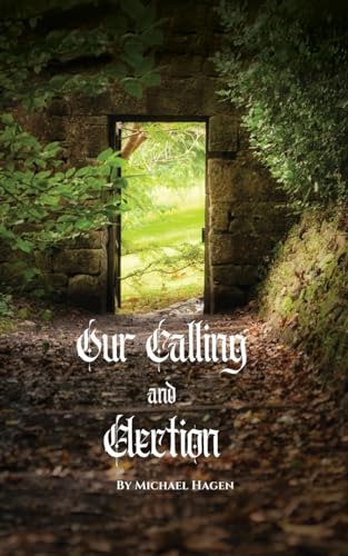 Our Calling and Election
