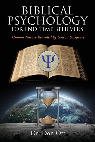 Biblical Psychology for End-Time Believers