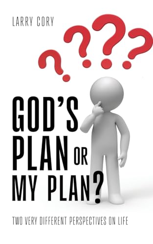 God's Plan or My Plan?