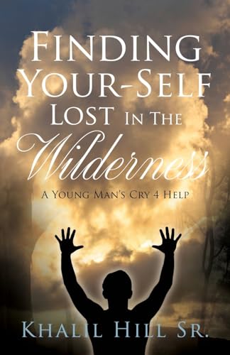 Finding Your-Self Lost In The Wilderness