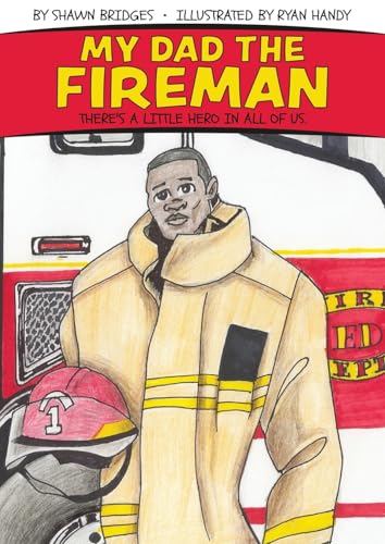 My Dad the Fireman