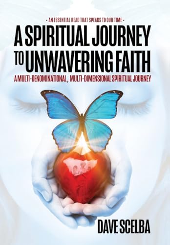A Spiritual Journey to Unwavering Faith