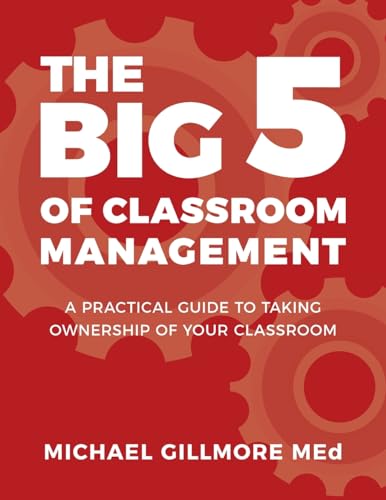 The Big 5 of Classroom Management