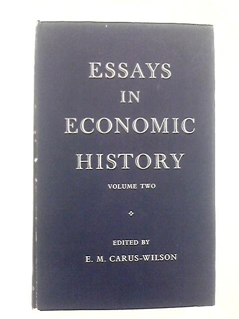 Essays in Economic History. Volume II