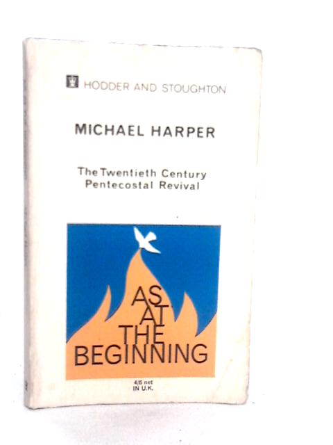 As at the Beginning: The Twentieth Century Pentecostal Revival