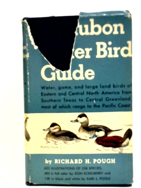 Audubon Water Bird Guide; Water, Game and Large Land Birds, Eastern and Central North America, from Southern Texas to Central Greenland.