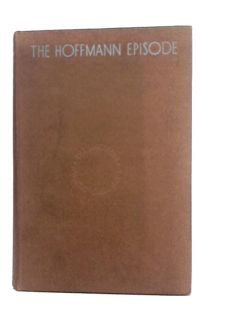 The Hoffmann Episode