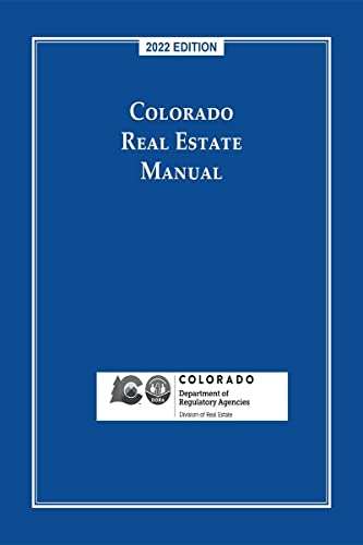 Colorado Real Estate Manual 2022 Edition