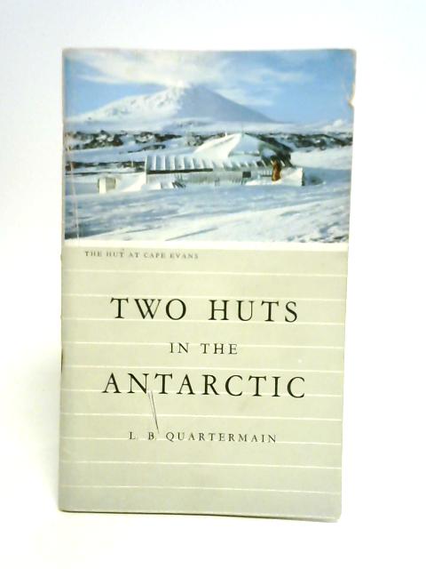 Two Huts in The Antarctic